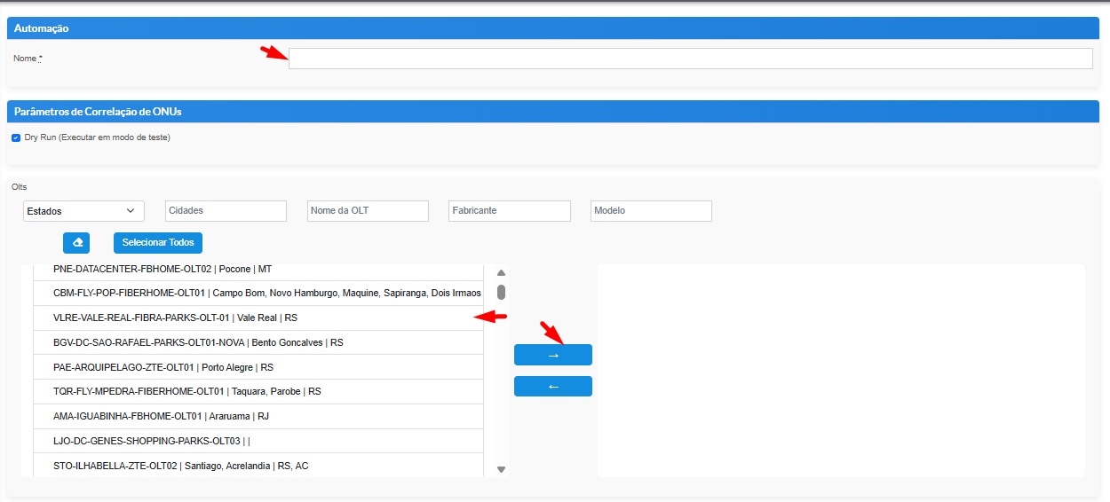 Tela de configuração dry run e seleção de OLTs
